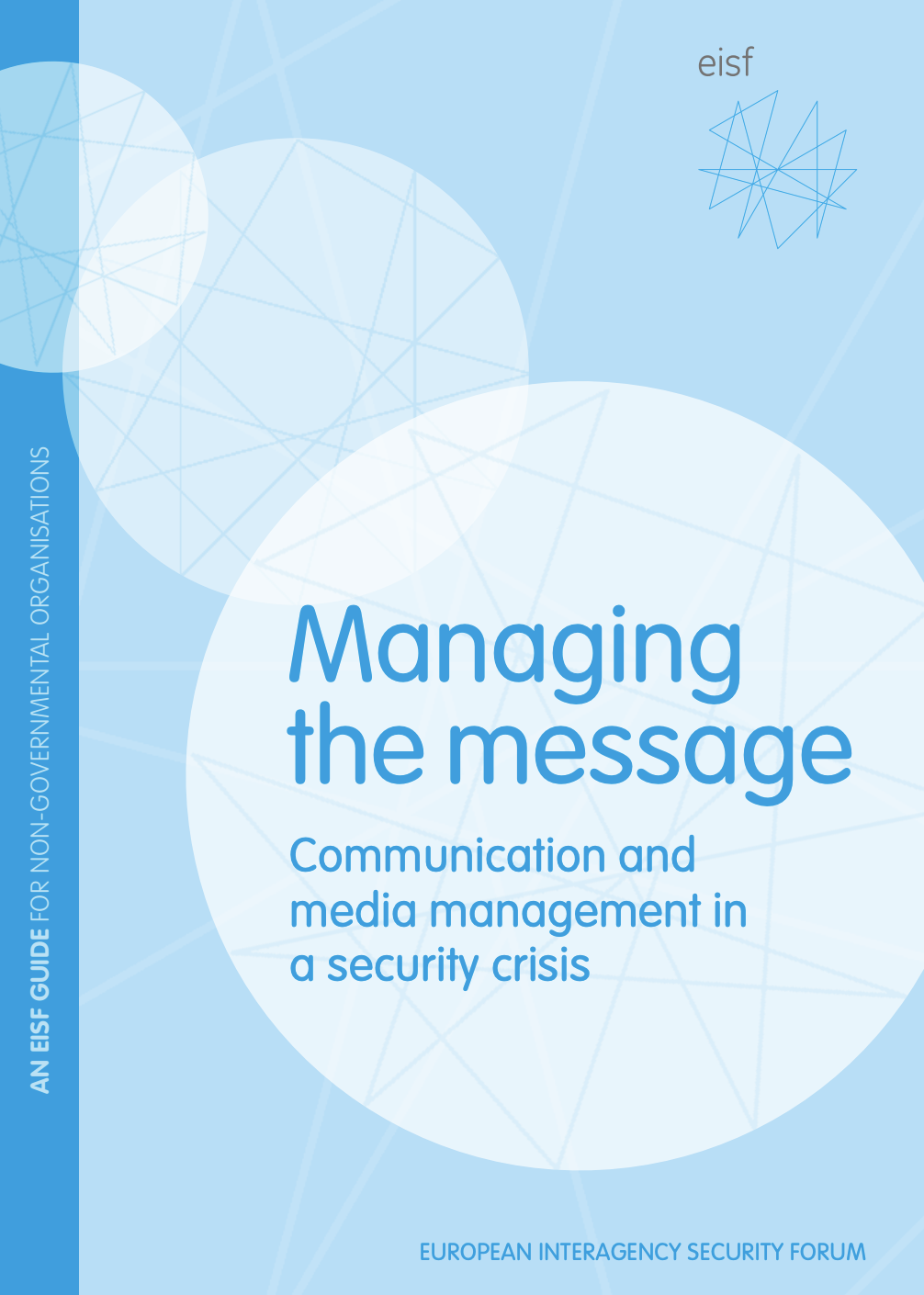 Managing the Message: Communication and media management in a security crisis