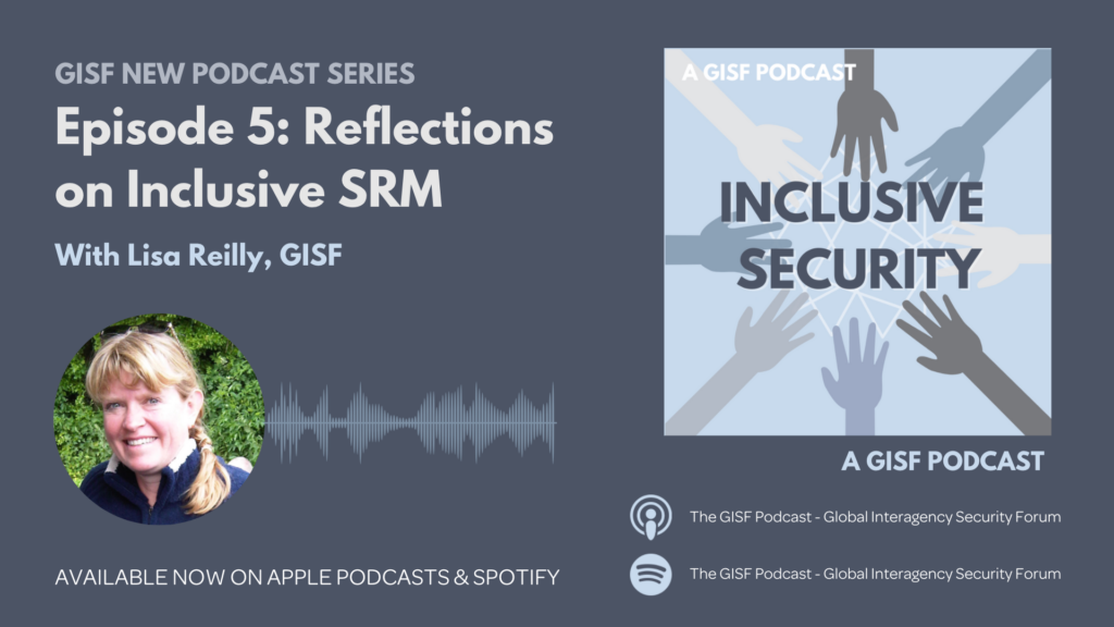Image for GISF Podcast | Inclusive Security E5: Reflections on Inclusive SRM
